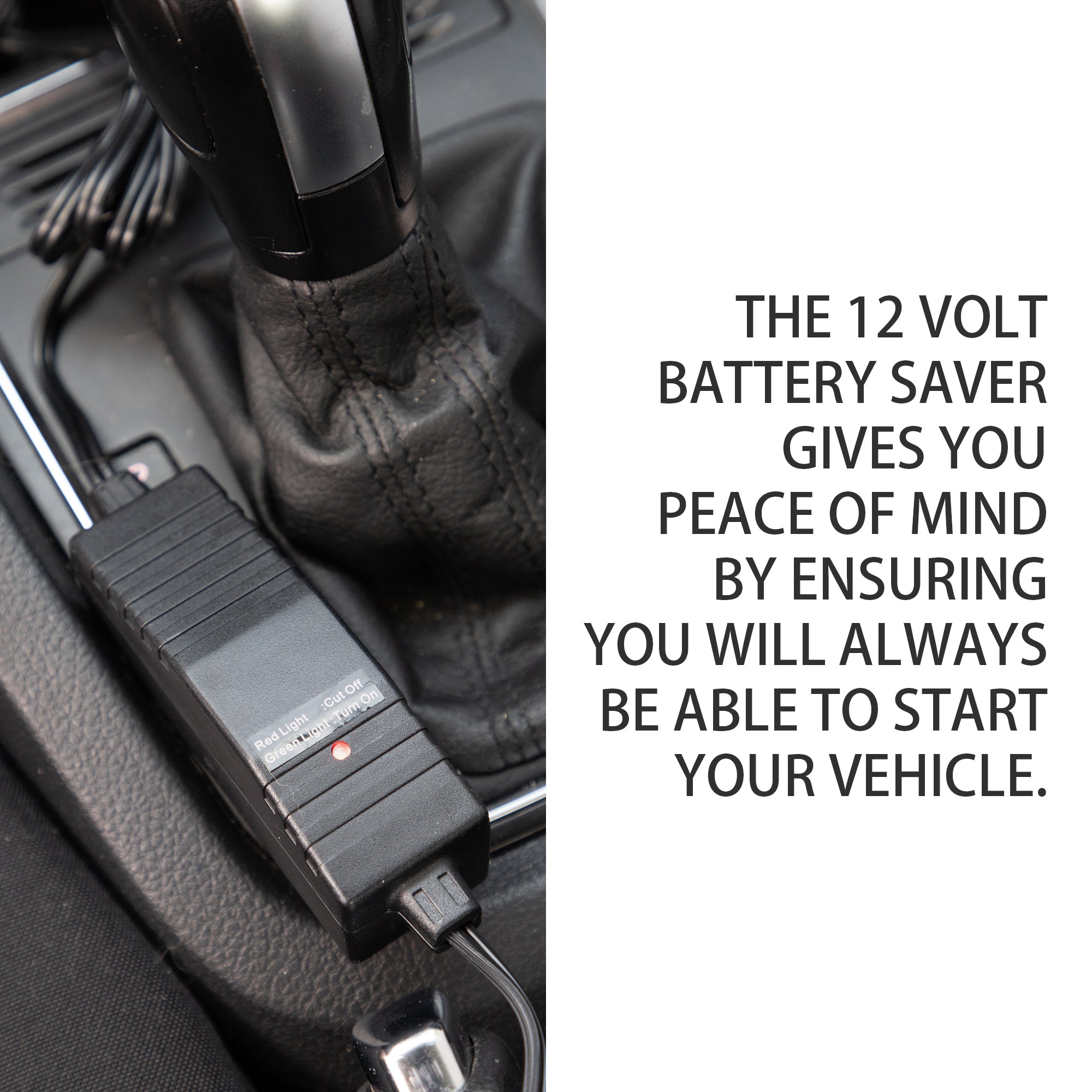 Closeup image of the Koolatron 12V battery saver beside a vehicle gear shift with text to the right reading, "The 12 volt battery saver gives you peace of mind by ensuring you will always be able to start your vehicle."