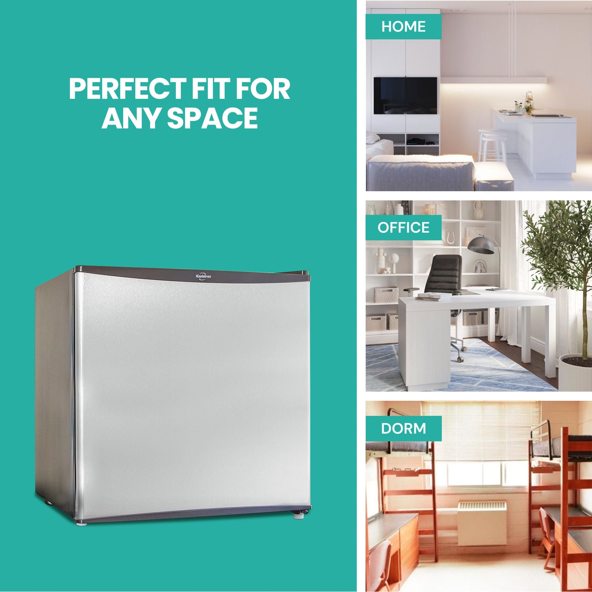 Black and stainless steel compact fridge with freezer, closed, on an aqua background with text above reading, "Perfect fit for any space." Three pictures to the right show settings where the fridge could be used: Home, office, dorm