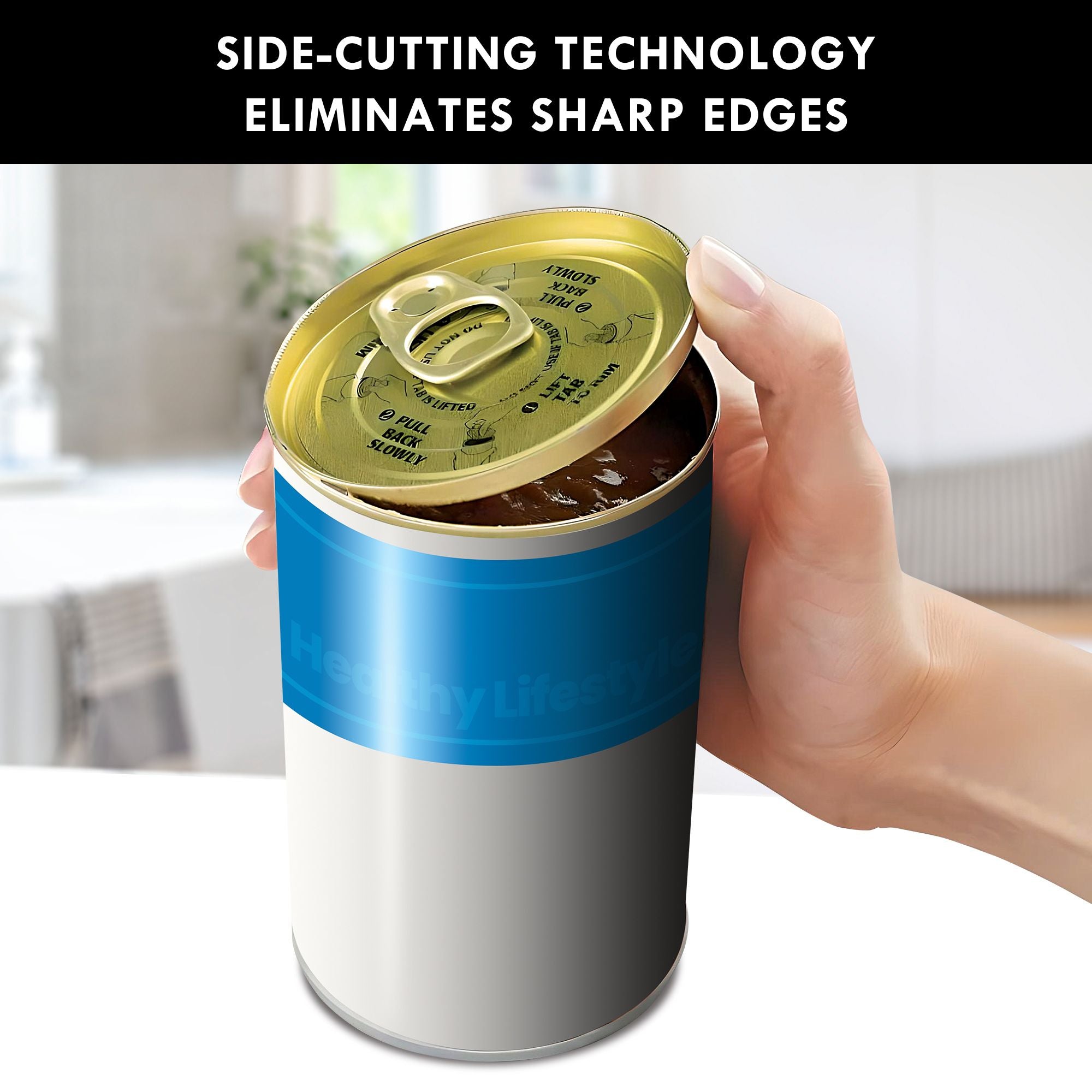 A person's hand holding an opened can with their thumb touching the smooth edge of the lid. Text above reads, "Side-cutting technology eliminates sharp edges"