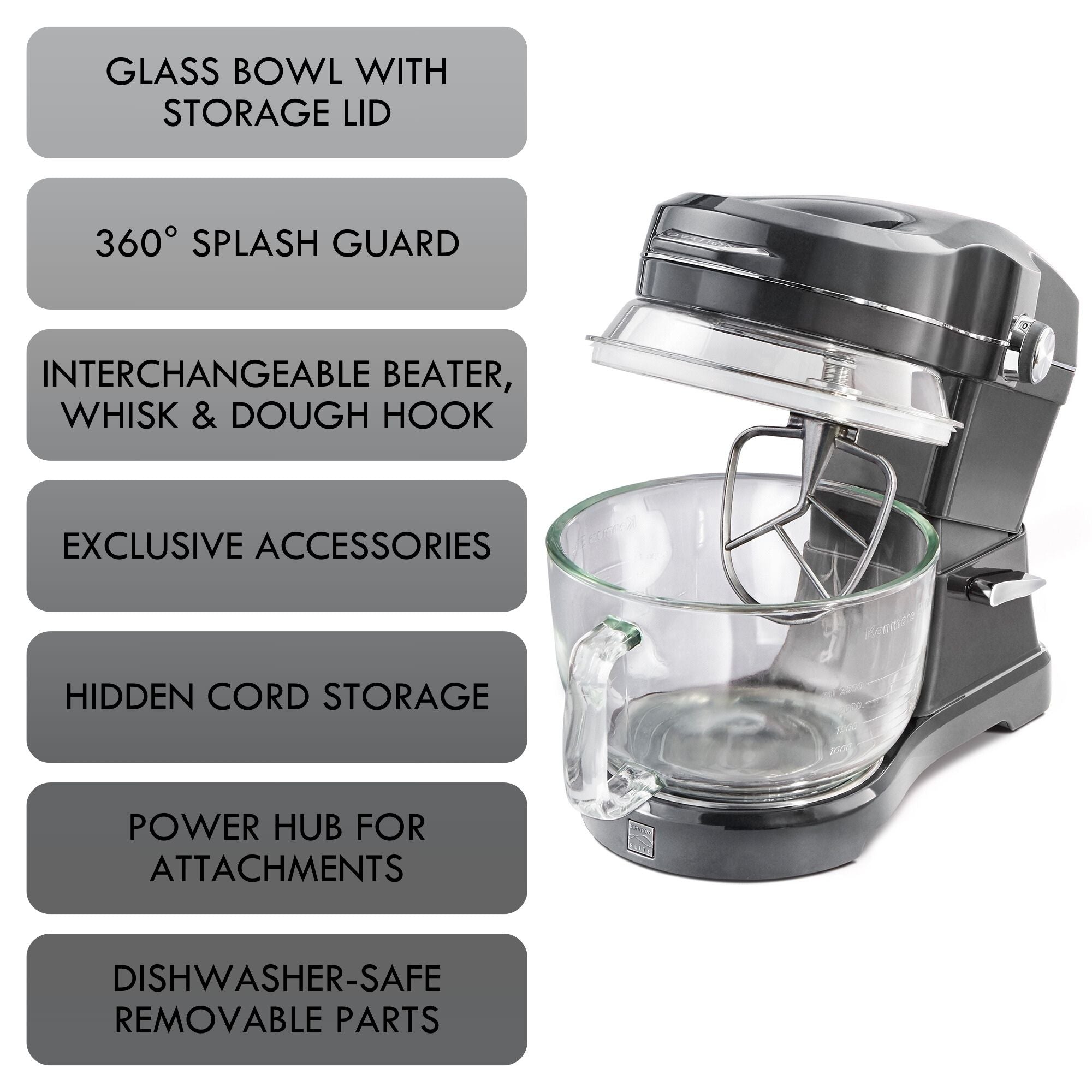 Kenmore Elite Ovation mixer with tilt-head raised and features listed to the left: Glass bowl with storage lid; 360° splash guard; interchangeable beater, whisk and dough hook; exclusive accessories; hidden cord storage; power hub for attachments; dishwasher-safe removable parts