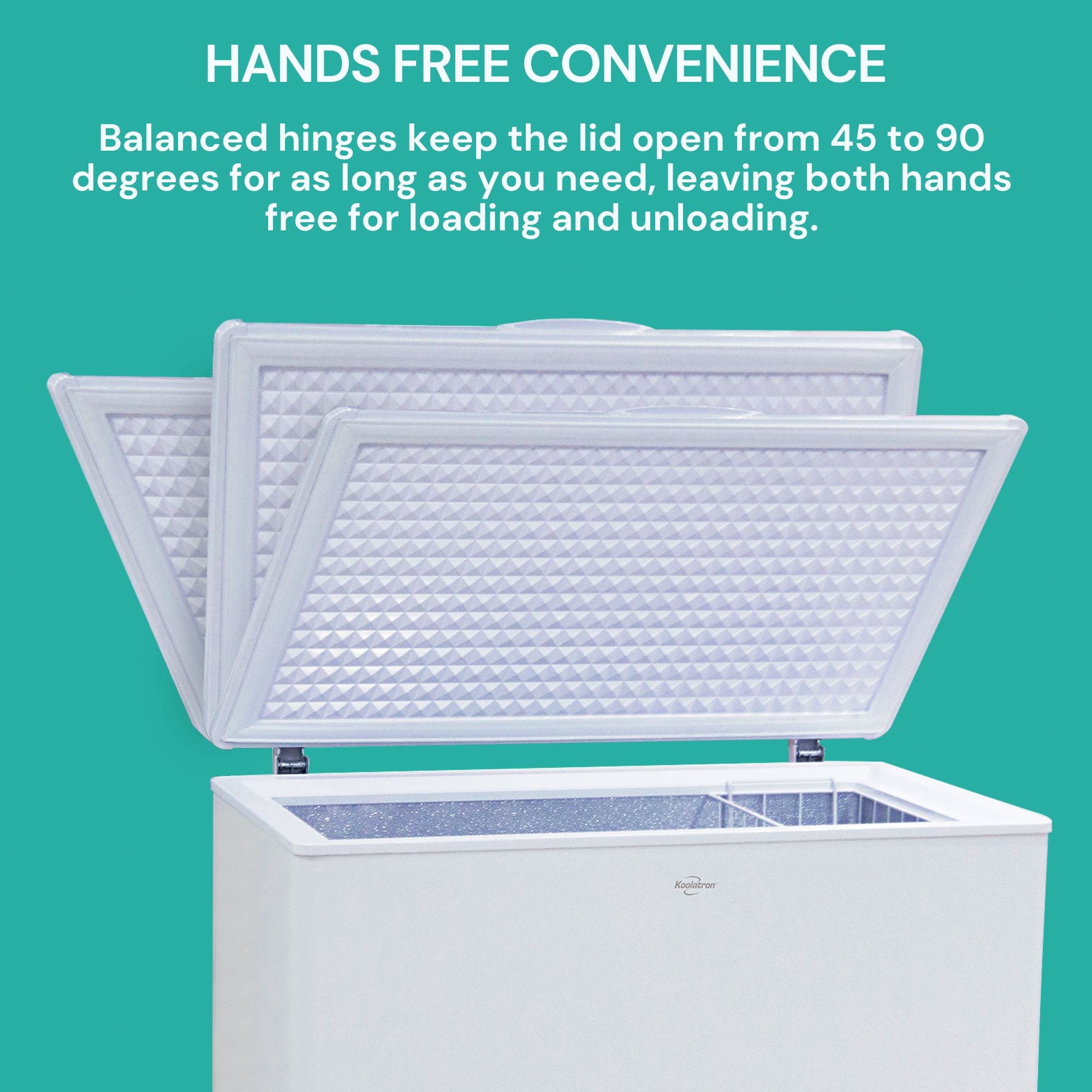 Closeup of top half of empty chest freezer with lid open in three positions. Text above reads, "Hands free convenience: Balanced hinges keep the lid open from 45 to 90 degrees for as long as you need, leaving both hands free for loading and unloading"