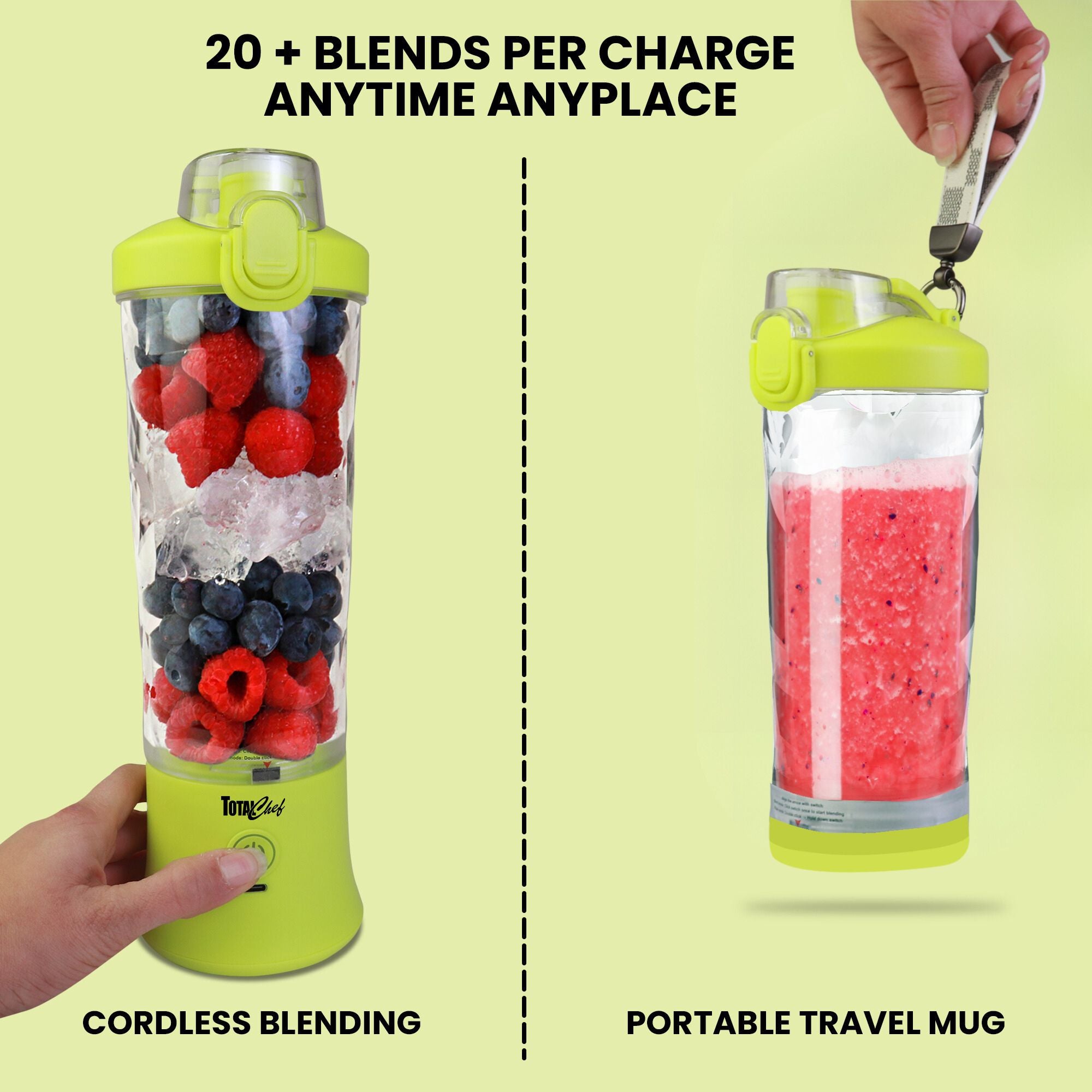 Left half shows a person's hand holding the blender, which is filled with raspberries, blueberries, and ice cubes, with their thumb on the power button. Text below reads, "Cordless blending." Right half shows a person's hand holding the blending jar, which is filled with bright red smoothie and has the travel base cover on, by the carry strap. Text below reads, "Portable travel mug." Text at the top reads, "20+ blends per charge anytime anyplace."