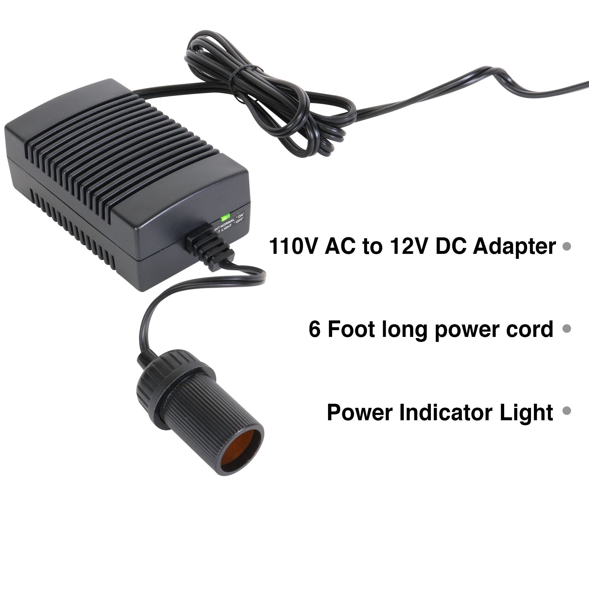 Product shot of AC to DC power adapter on a white background with text reading, “110V AC to 12V DC Adapter; 6 foot long power cord; power indicator light”