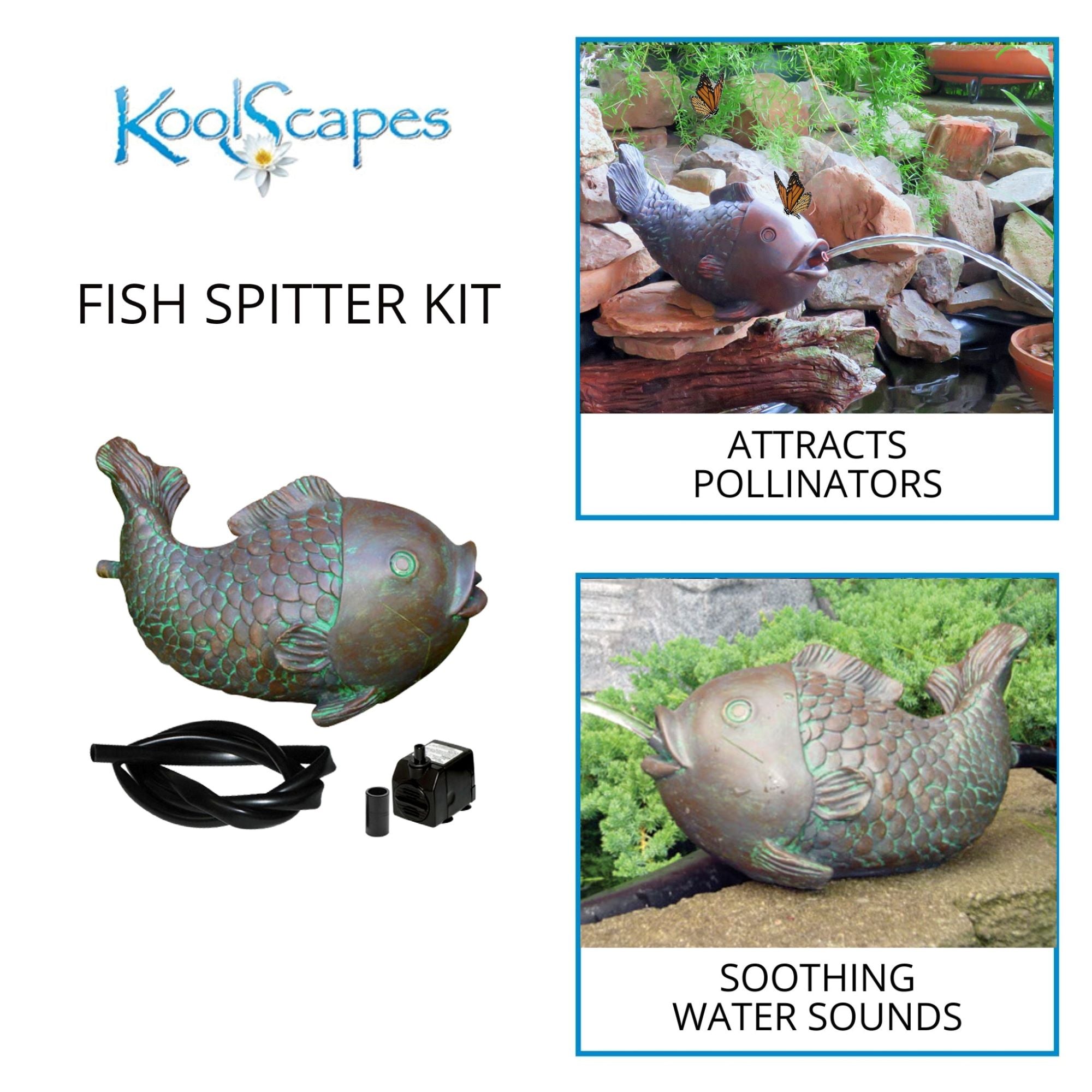 On the left is a product shot of the fish spitter with tubing and pump on a white background and text above reading, "Koolscapes fish spitter kit. On the right are two lifestyle images: Top shows the fish spitter on the side of a backyard pond with two monarch butterflies hovering around it, labeled, "Attracts pollinators." Bottom shows a closeup of the fish spitter on a flagstone with green foliage behind and water flowing from its mouth, labeled, "Soothing water sounds" 