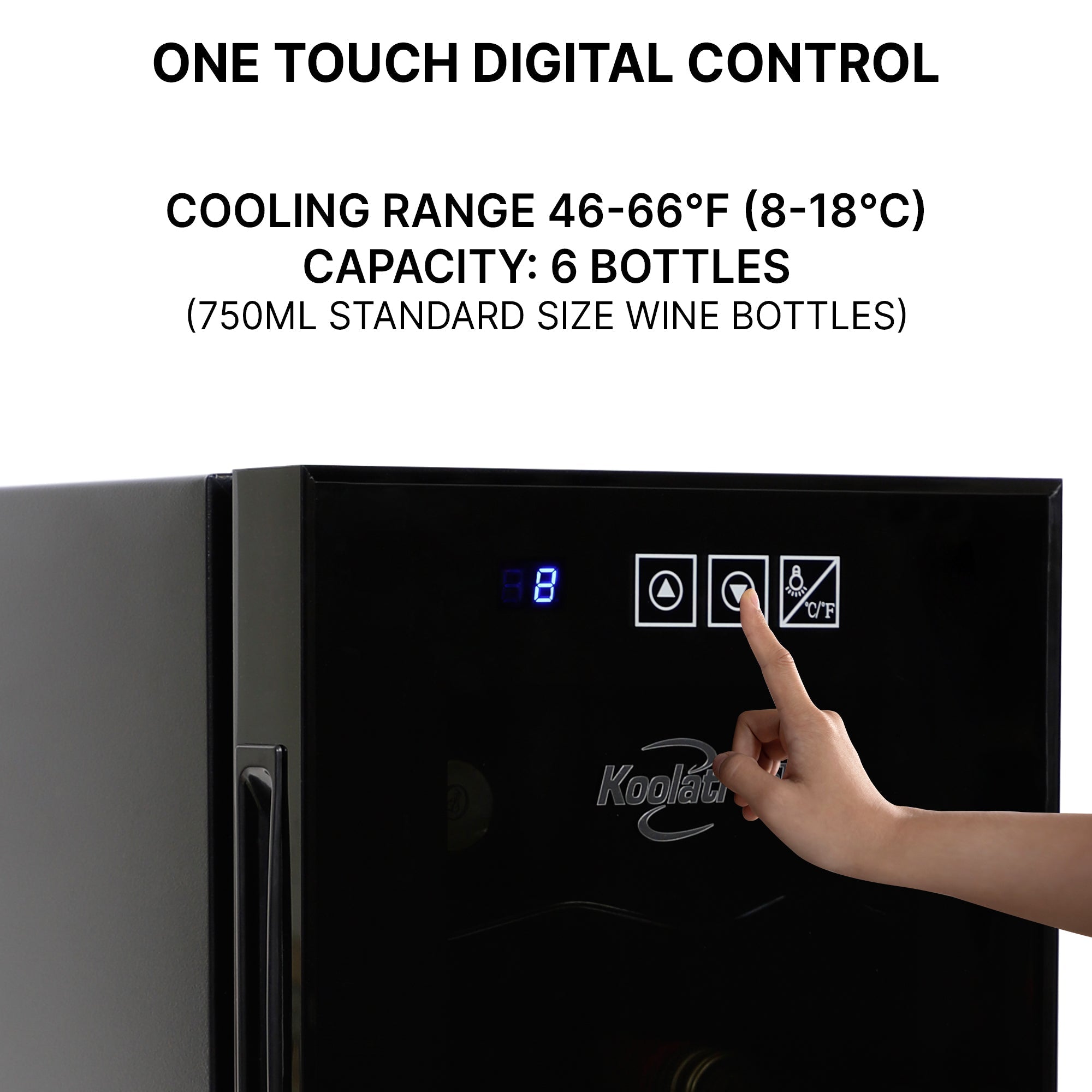 Closeup of person’s finger touching button on digital control panel; Text above reads "One touch digital control" and lists temperature range and capacity