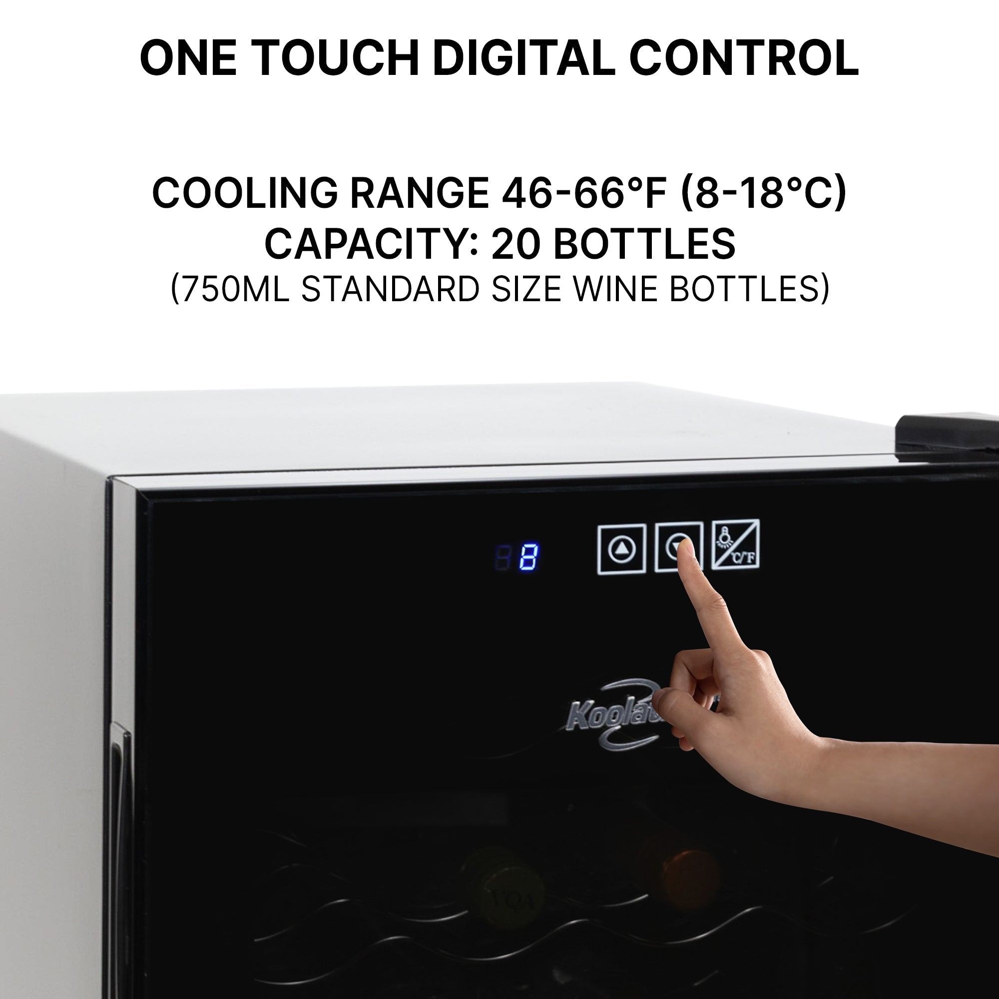 Closeup of person’s finger touching button on digital control panel; Text above reads "One touch digital control" and lists temperature range and capacity